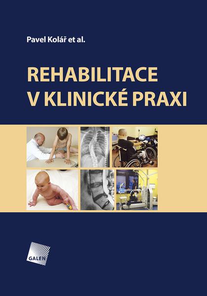 Rehabilitace v klinické praxi - 978-80-7492-500-9