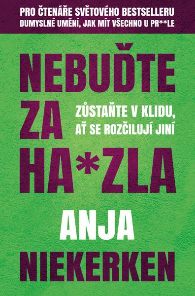 Nebuďte za ha*zla - 978-80-7642-906-2