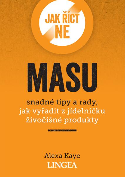 Jak říct ne masu - Alexa Kaye