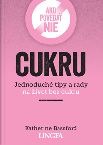 Ako povedať nie cukru - 978-80-8145-258-1