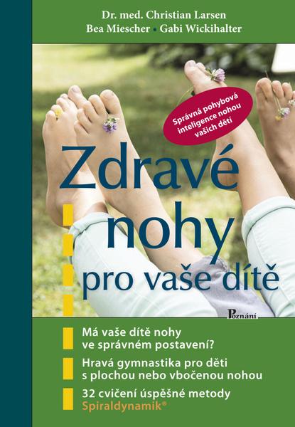 Zdravé nohy pro vaše dítě - 978-80-87419-99-1