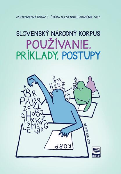 Slovenský národný korpus - 978-80-999870-0-6