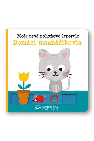 Moje prvé pohyblivé leporelo Domáci maznáčikovia - 978-80-567-0627-5