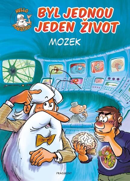 Byl jednou jeden život Mozek - 978-80-253-5040-9