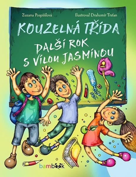 Kouzelná třída Další rok s vílou Jasmínou - 978-80-271-3071-9