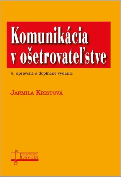 Komunikácia v ošetrovateľstve - 978-80-8063-497-1
