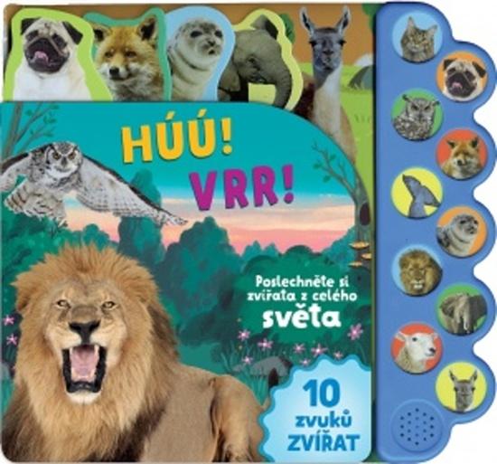 Húú! Vrr! Poslechněte si zvířata z celého světa - 978-80-256-2838-6