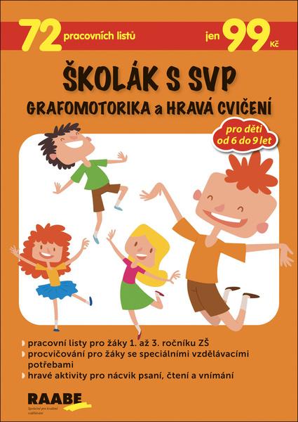 Školák s SVP Grafomotorika a hravá cvičení - 978-80-7496-459-6