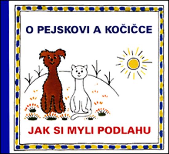 O pejskovi a kočičce Jak si myli podlahu - 978-80-7340-015-6