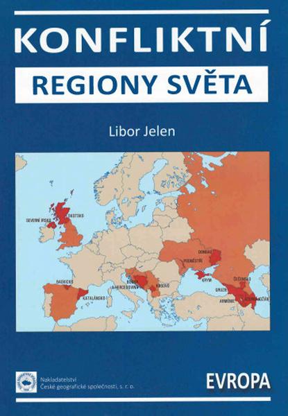 Konfliktní regiony světa – Evropa - Libor Jelen