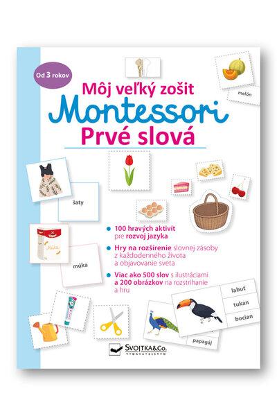Môj veľký zošit Montessori Prvé slová - 978-80-567-0558-2