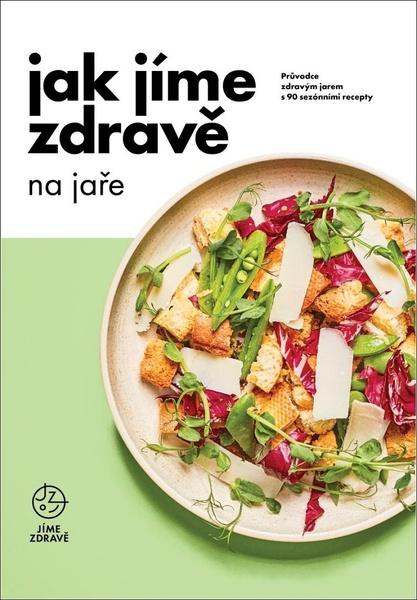 Jak jíme zdravě na jaře - 978-80-88387-08-4
