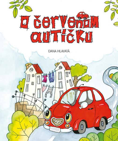 O červenom autíčku - 978-80-573-0109-7