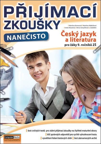 Přijímací zkoušky nanečisto - Český jazyk a literatura pro žáky 9. ročníků ZŠ - Martina Komsová - 978-80-7402-416-0
