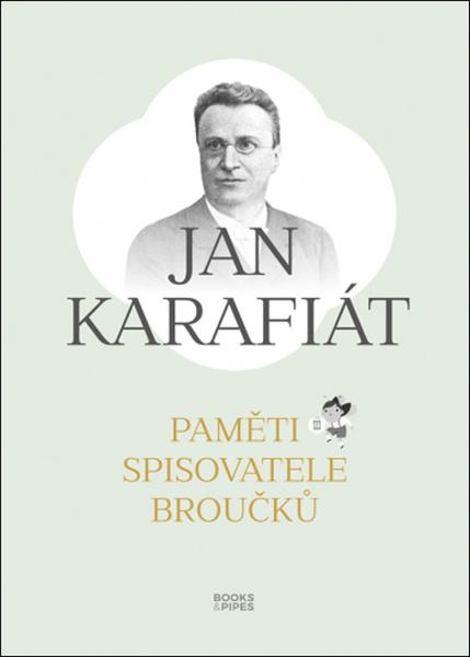 Paměti spisovatele Broučků - 978-80-7485-225-1