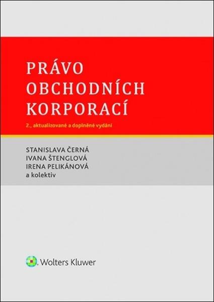 Právo obchodních korporací - 978-80-7598-991-8
