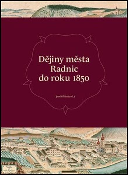 Dějiny města Radnic do roku 1850 - 978-80-88030-53-9
