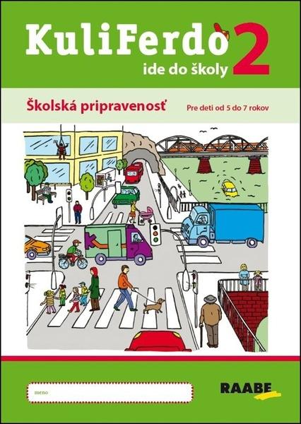 Kuliferdo ide do školy 2 - 978-80-8140-456-6