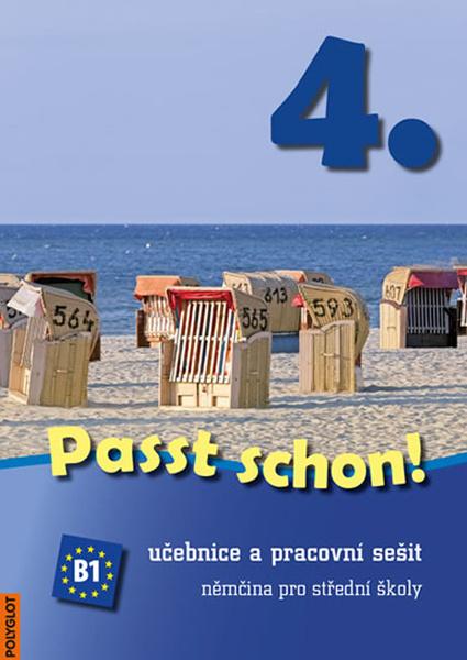 Passt schon! 4. Němčina pro SŠ - Učebnice a pracovní sešit POLYGLOT