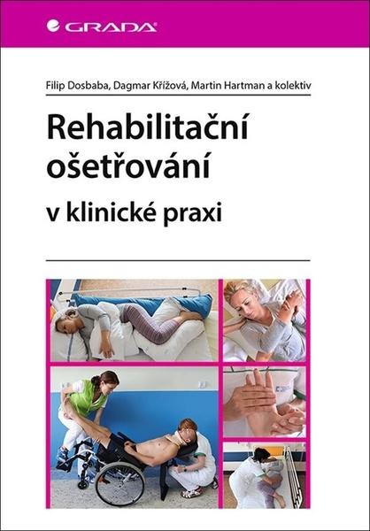 Rehabilitační ošetřovaní v klinické praxi - 978-80-271-1050-6