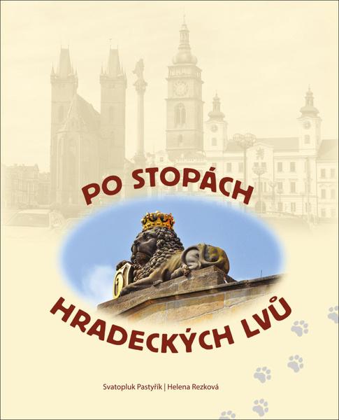 Po stopách hradeckých lvů - 978-80-88182-00-9