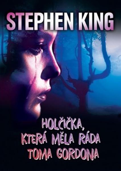 Holčička, která měla ráda Toma Gordona - 978-80-7593-305-8