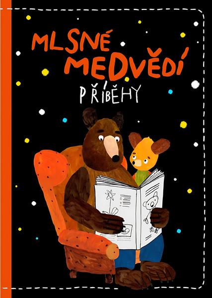 Mlsné medvědí příběhy - 978-80-908070-4-4