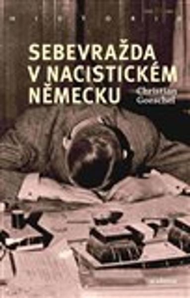 Sebevražda v nacistickém Německu - 978-80-200-3157-0