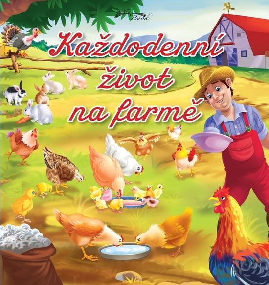 Každodenní život na farmě - 978-80-8444-284-8