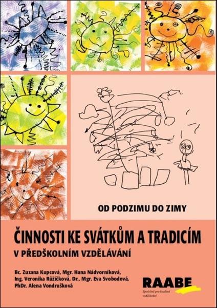 Činnosti ke svátkům a tradicím v předškolním vzdělávání - 978-80-7496-346-9