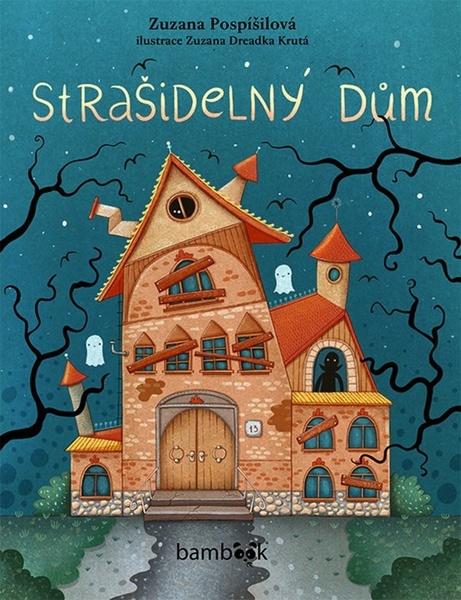 Strašidelný dům - 978-80-271-3113-6