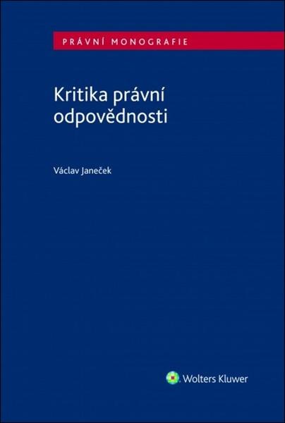 Kritika právní odpovědnosti - 978-80-7552-812-4