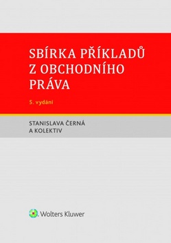 Sbírka příkladů z obchodního práva - 978-80-7552-962-6
