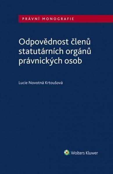 Odpovědnost členů statutárních orgánů právnických osob - 978-80-7598-039-7