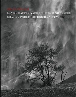 Krajiny podle Friedricha Nietzche / Landschaften nach Friedrich Nietzsche - 978-80-7437-344-2