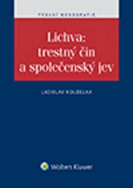 Lichva: trestný čin a společenský jev - 978-80-7478-435-4