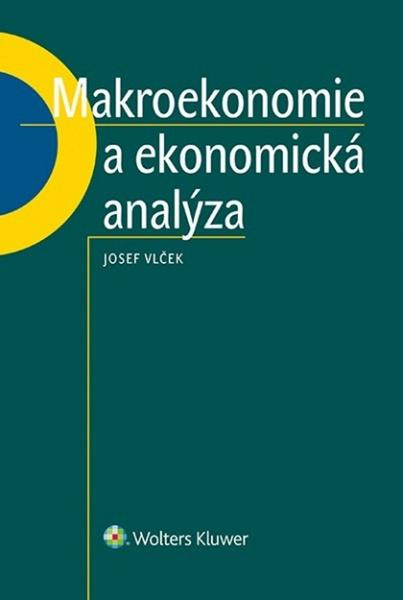 Makroekonomie a ekonomická analýza - 978-80-7552-794-3