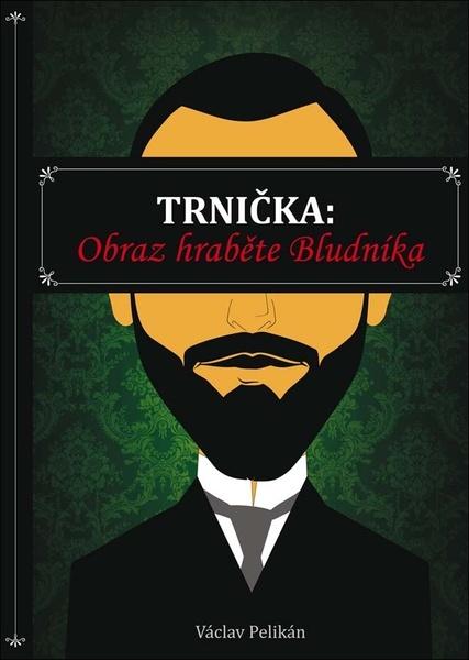 Trnička Obraz hraběte Bludníka - 978-80-7666-015-1