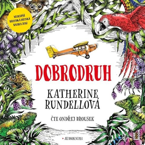 Dobrodruh - Katherine Rundellová