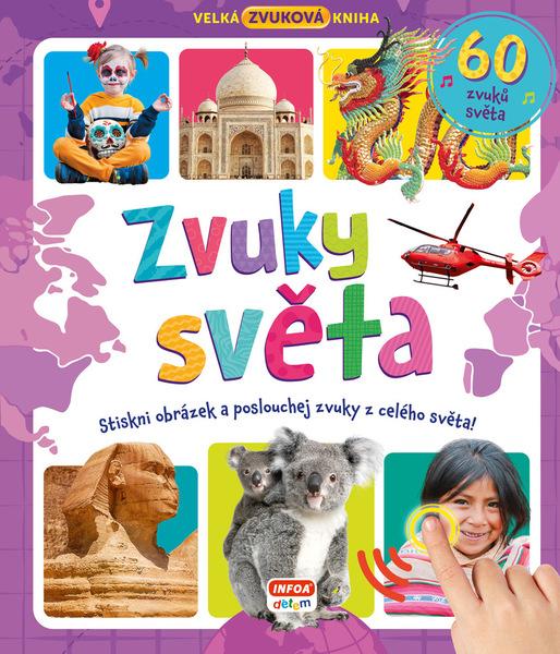 Zvuky světa 60 zvuků světa - 978-80-7547-650-0