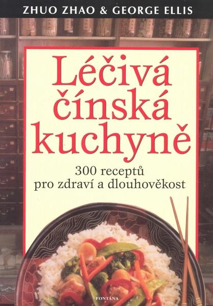 Léčivá čínská kuchyně - 978-80-7336-575-2