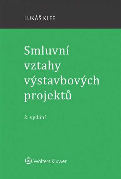 Smluvní vztahy výstavbových projektů - 978-80-7552-818-6
