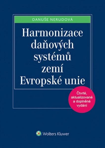 Harmonizace daňových systémů zemí Evropské unie - 978-80-7478-626-6