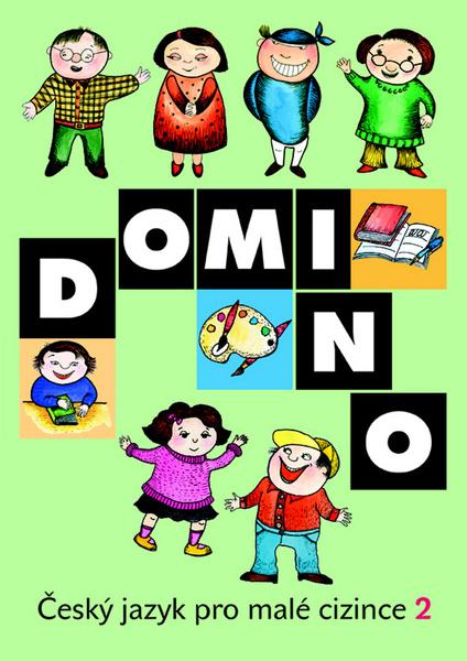 Domino Český jazyk pro malé cizince 2 - učebnice - 978-80-7357-933-3