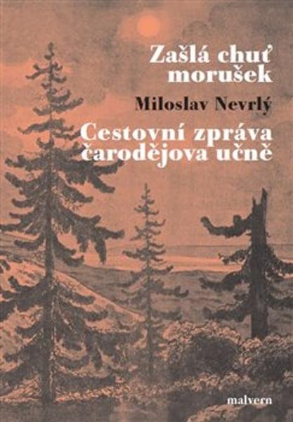 Zašlá chuť morušek Cestovní zpráva čarodějova učně - 978-80-7530-295-3