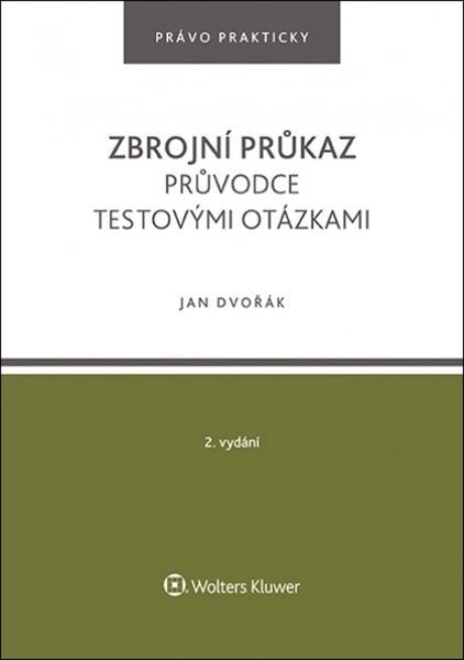 Zbrojní průkaz Průvodce testovými otázkami - 978-80-7676-138-4