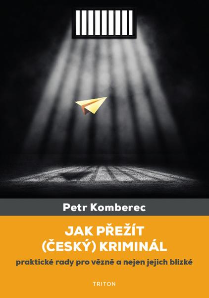 Jak přežít (český) kriminál - 978-80-7553-880-2
