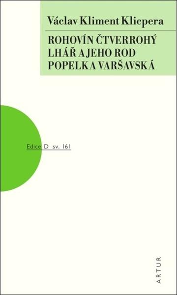 Rohovín Čtverrohý Lhář a jeho rod Popelka varšavská - 978-80-7483-149-2