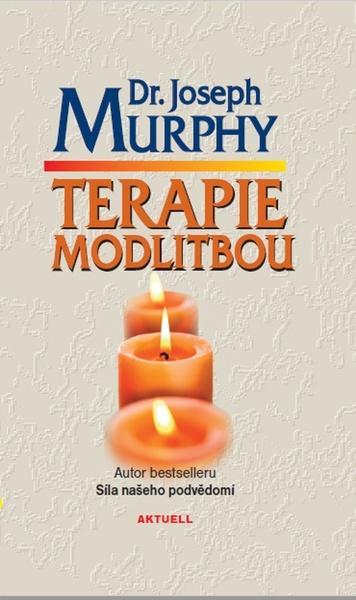 Terapie modlitbou - 978-80-8172-038-3