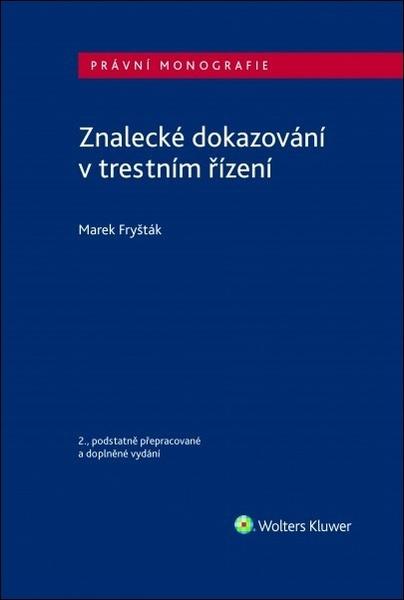 Znalecké dokazování v trestním řízení - 978-80-7676-063-9